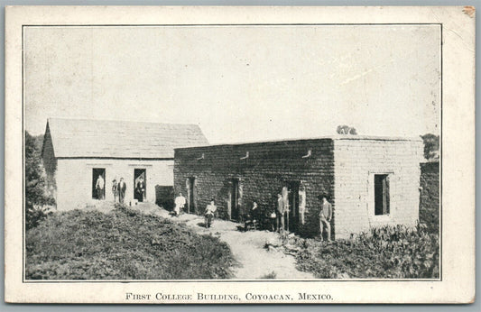 MEXICO COYOACAN FIRST COLLEGE BUILDING ANTIQUE POSTCARD