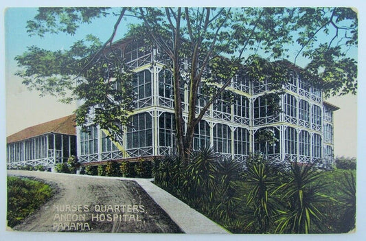 VINTAGE POSTCARD - NURSES QUARTERS ANCON HOSPITAL PANAMA