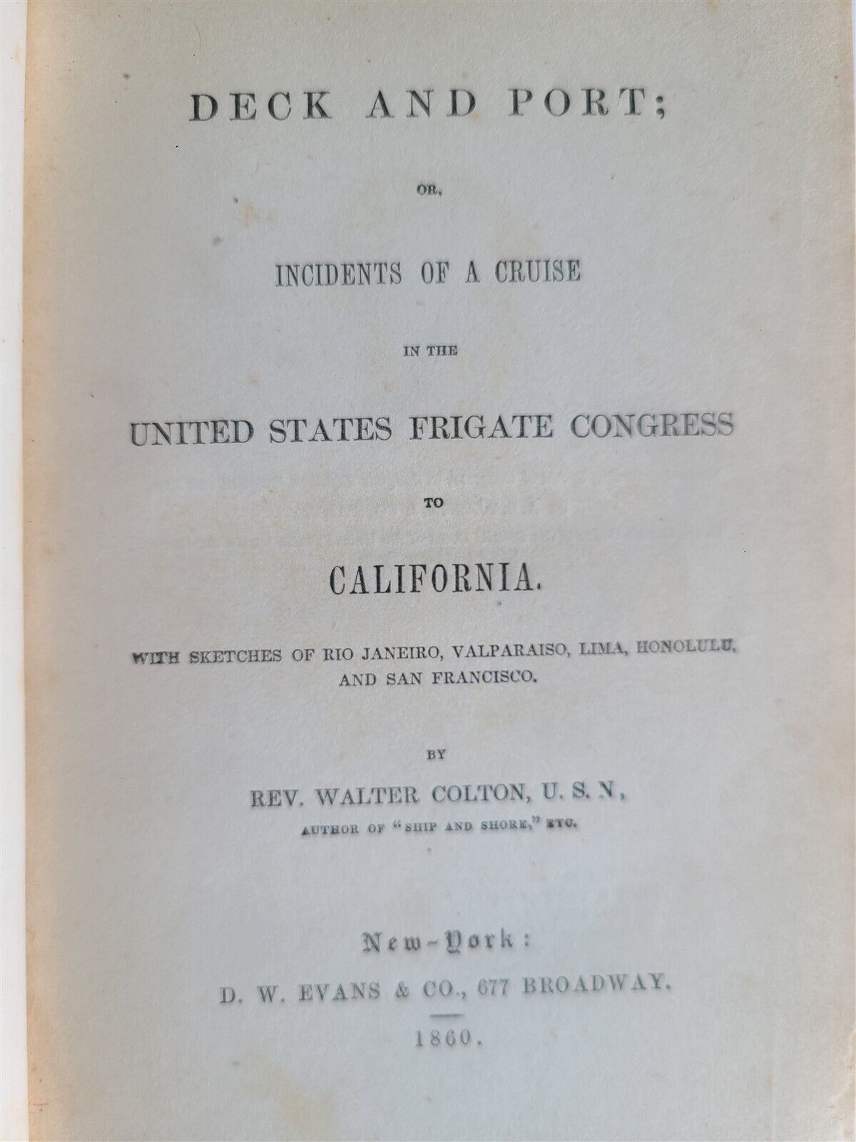 1860 DECK & PORT Cruise in US Frigate Congress to California Incidents ANTIQUE