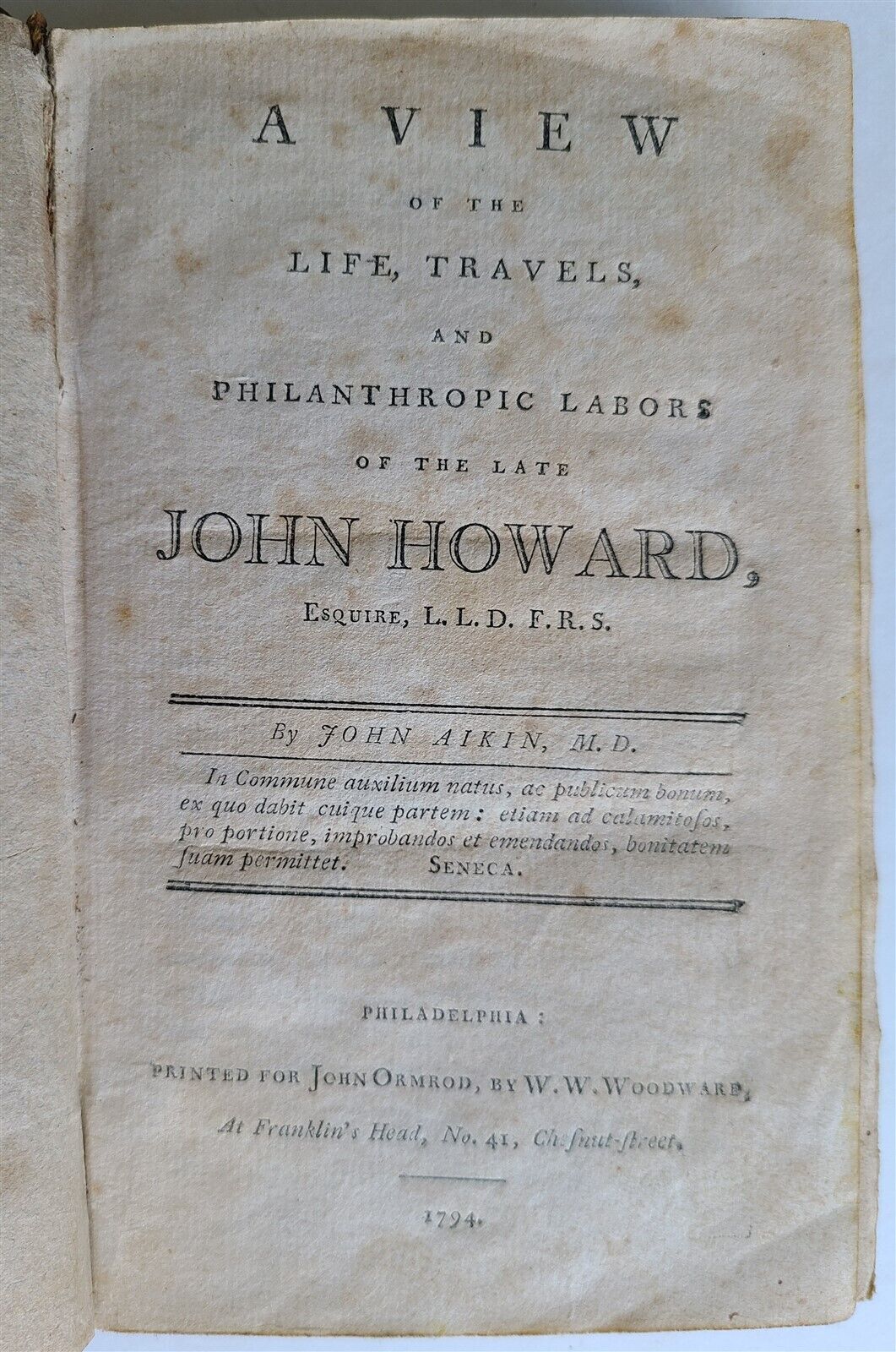 1794 VIEW of LIFE TRAVELS PHILANTHROPIC LABORS of JOHN HOWARD antique AMERICANA