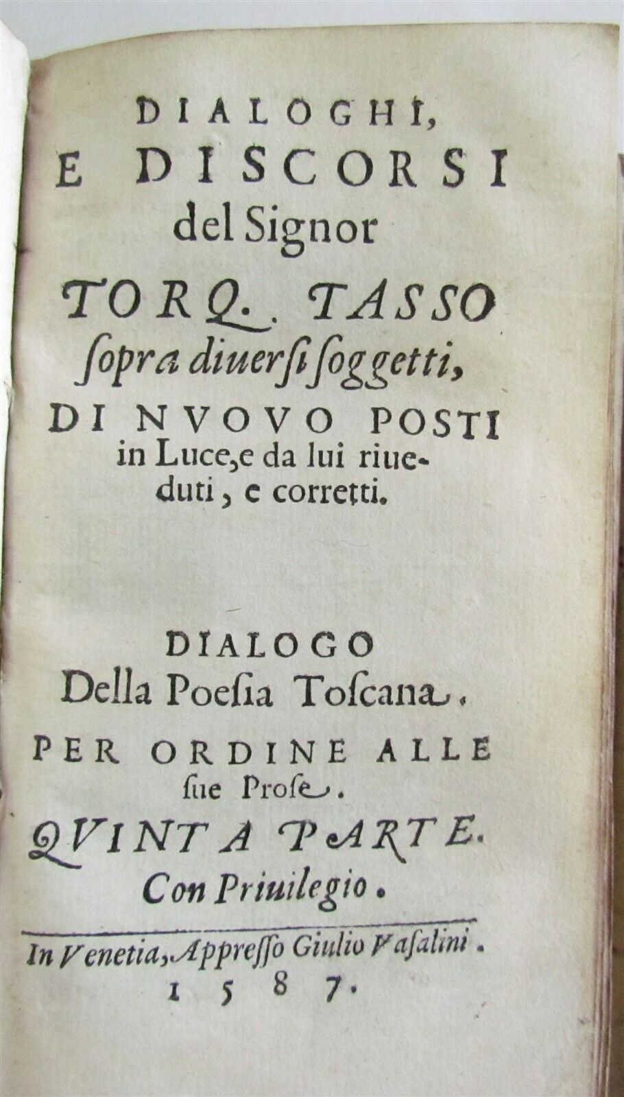 1586 Gioie di Rime E Prose del Sig. TORQUATO TASSO antique vellum 16th century