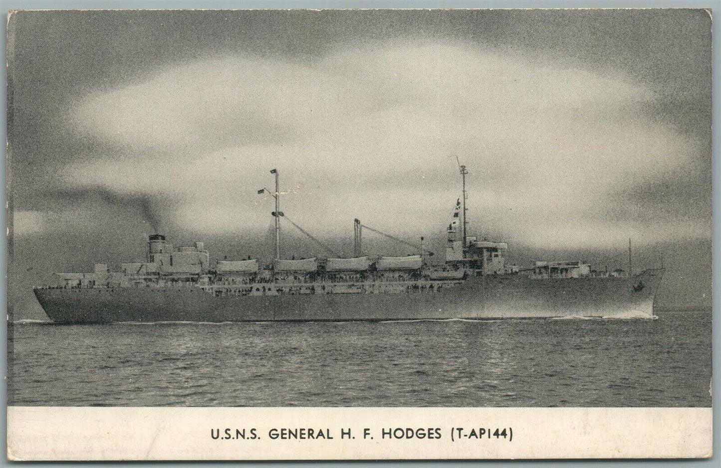 MILITARY SHIP U.S.N.S. GENERAL H.F. HODGES ANTIQUE POSTCARD