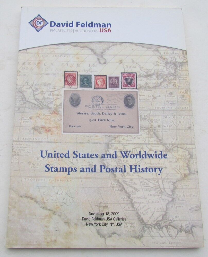 UNITED STATES & WORLDWIDE STAMPS & POSTAL HISTORY 2009 FELDMAN AUCTION CATALOG