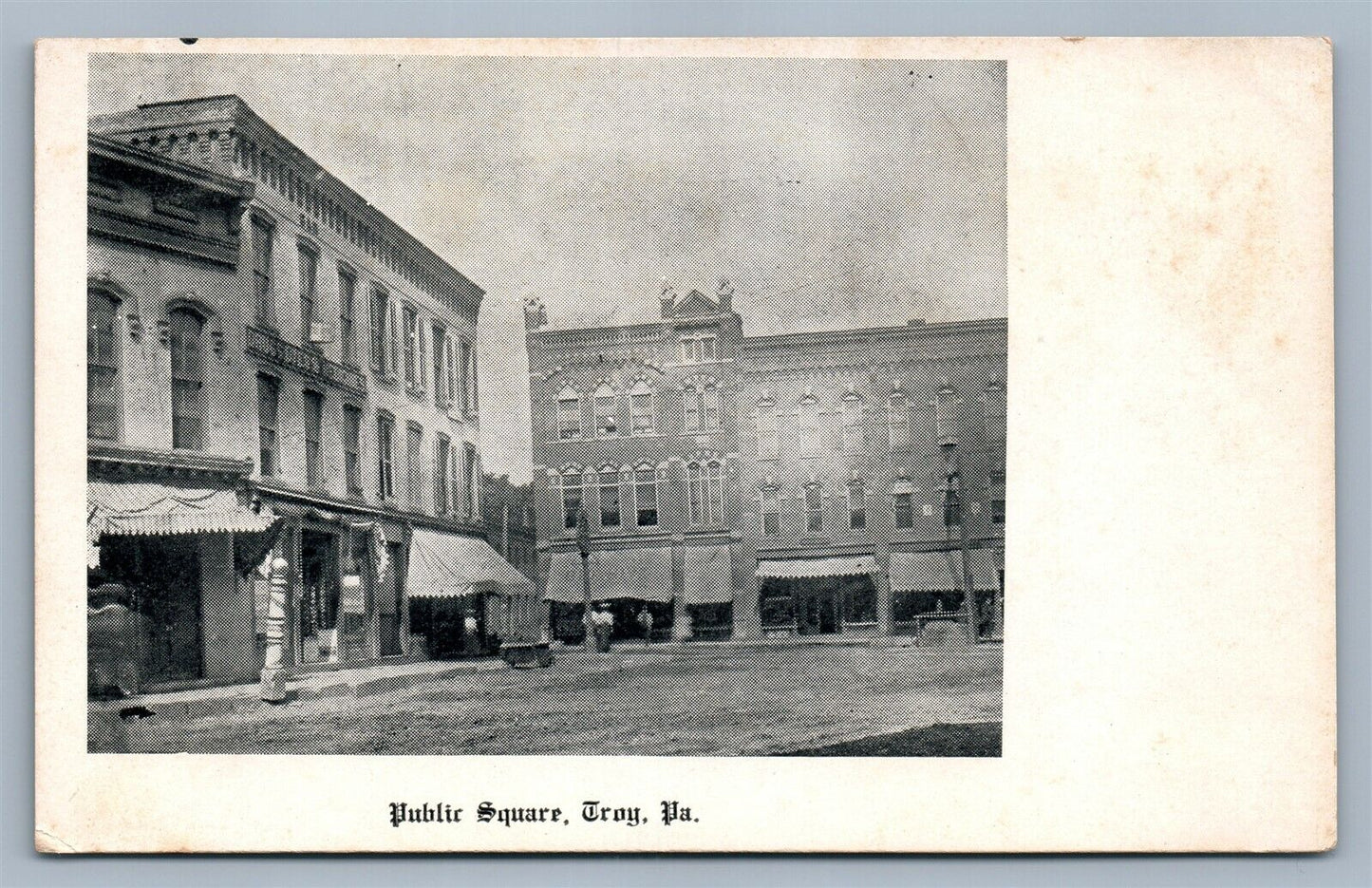 TROY PA PUBLIC SQUARE ANTIQUE POSTCARD
