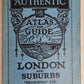 AUTHENTIC ATLAS & GUIDE TO LONDON and SUBURBS antique