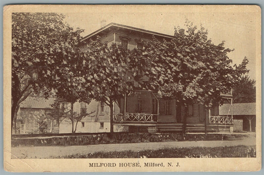 MILFORD NJ MILFORD HOUSE ANTIQUE POSTCARD