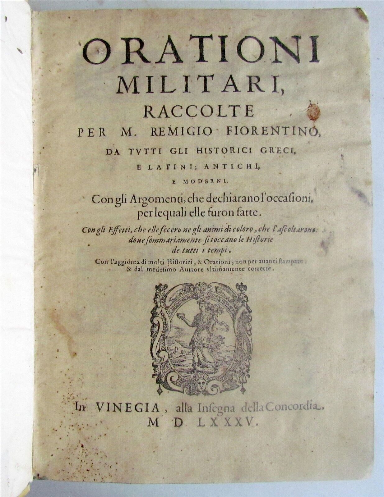 1585 MILITARY ORATIONS by Remigio Nannini in ITALIAN antique 16th CENTURY RARE