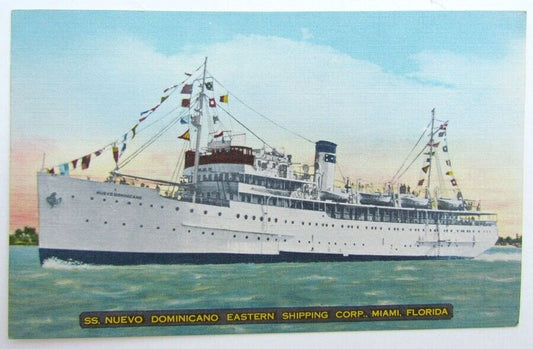 VINTAGE POSTCARD NUEVO DOMINICANO EASTERN SHIPPING CORP. MIAMI FLORIDA ship