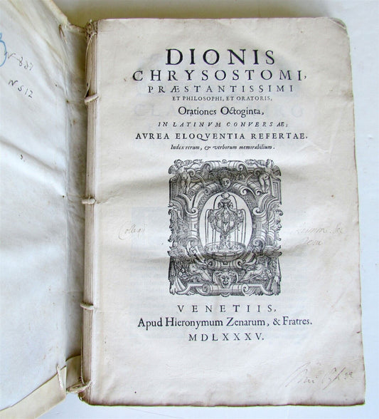 1585 DIONIS CHRYSOSTOMI ORATIONES antique VELLUM BOUND FOLIO 16th CENTURY