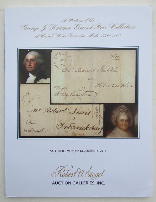 UNITED STATES DOMESTIC MAILS KRAMER COLLECTION R. SIEGEL 2014 AUCTION CATALOG