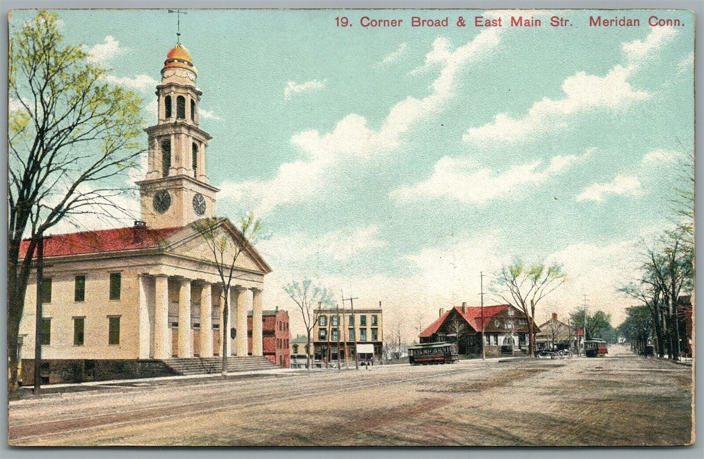 MERIDAN CT CORNER BROAD & EAST MAIN STREET ANTIQUE POSTCARD