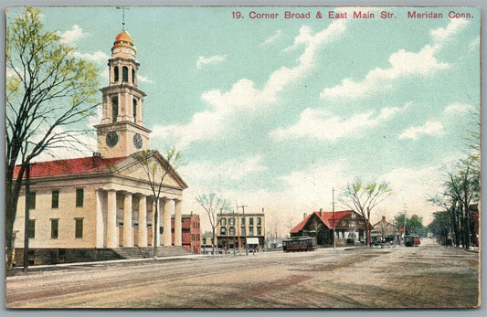 MERIDAN CT CORNER BROAD & EAST MAIN STREET ANTIQUE POSTCARD