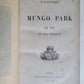 1880 MUNGO PARK HIS THE LIFE & TRAVELS in FRENCH antique AFRICA ILLUSTRATED