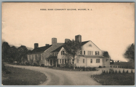 MILFORD NJ RIEGEL RIDGE COMMUNITY BUILDING ANTIQUE POSTCARD
