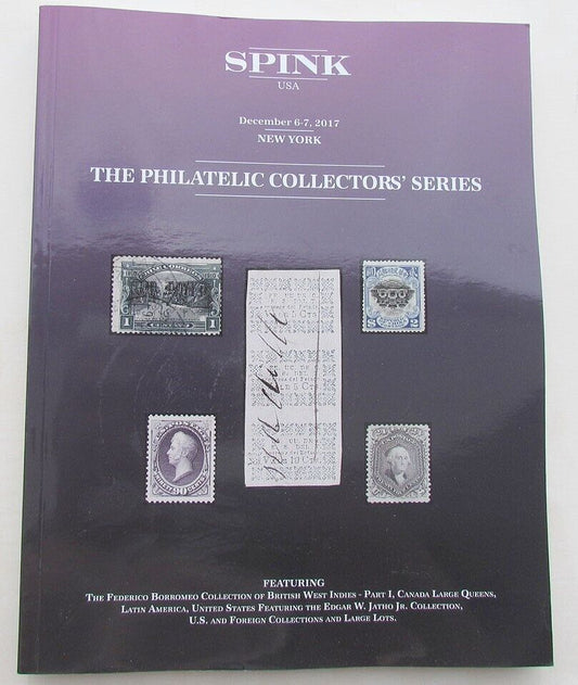 SPINK PHILATELIC COLLECTORS SERIES AUCTION 2017 CATALOG