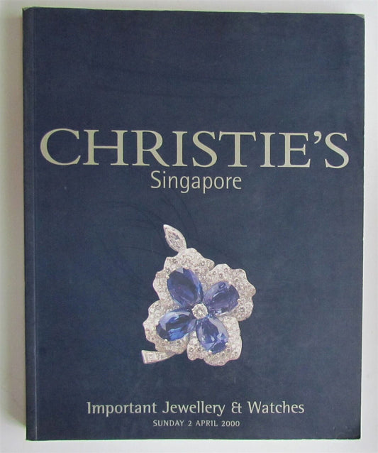 IMPORTANT JEWELLERY & WATCHES CHRISTIE'S 2000 SINGAPORE AUCTION CATALOG