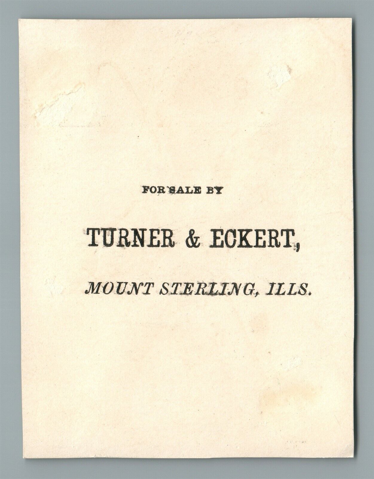 MOUNT STERLING IL TURNER & ECKERT ADVERTISING ANTIQUE TRADE CARD