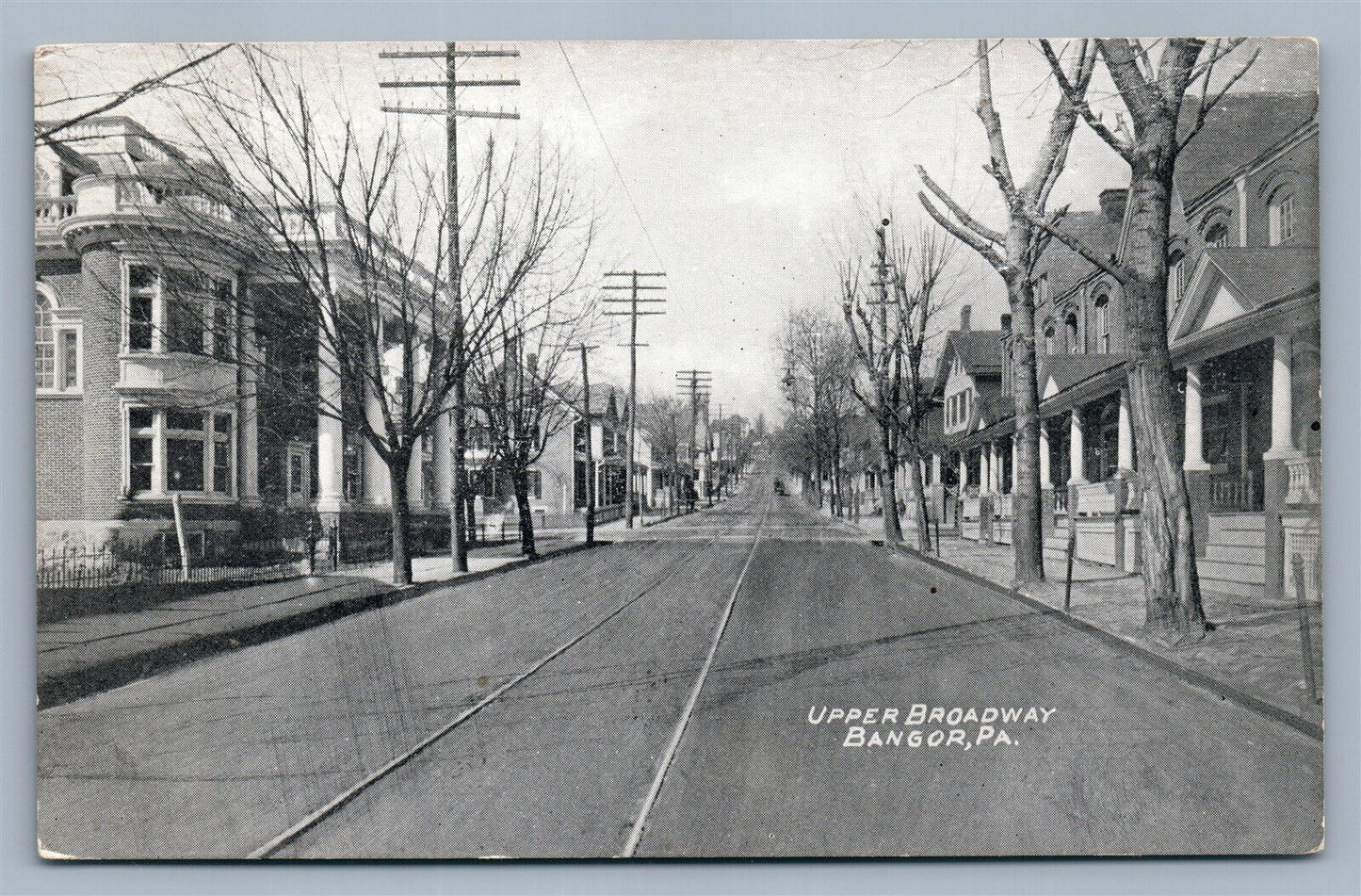 BANGOR PA UPPER BROADWAY ANTIQUE POSTCARD