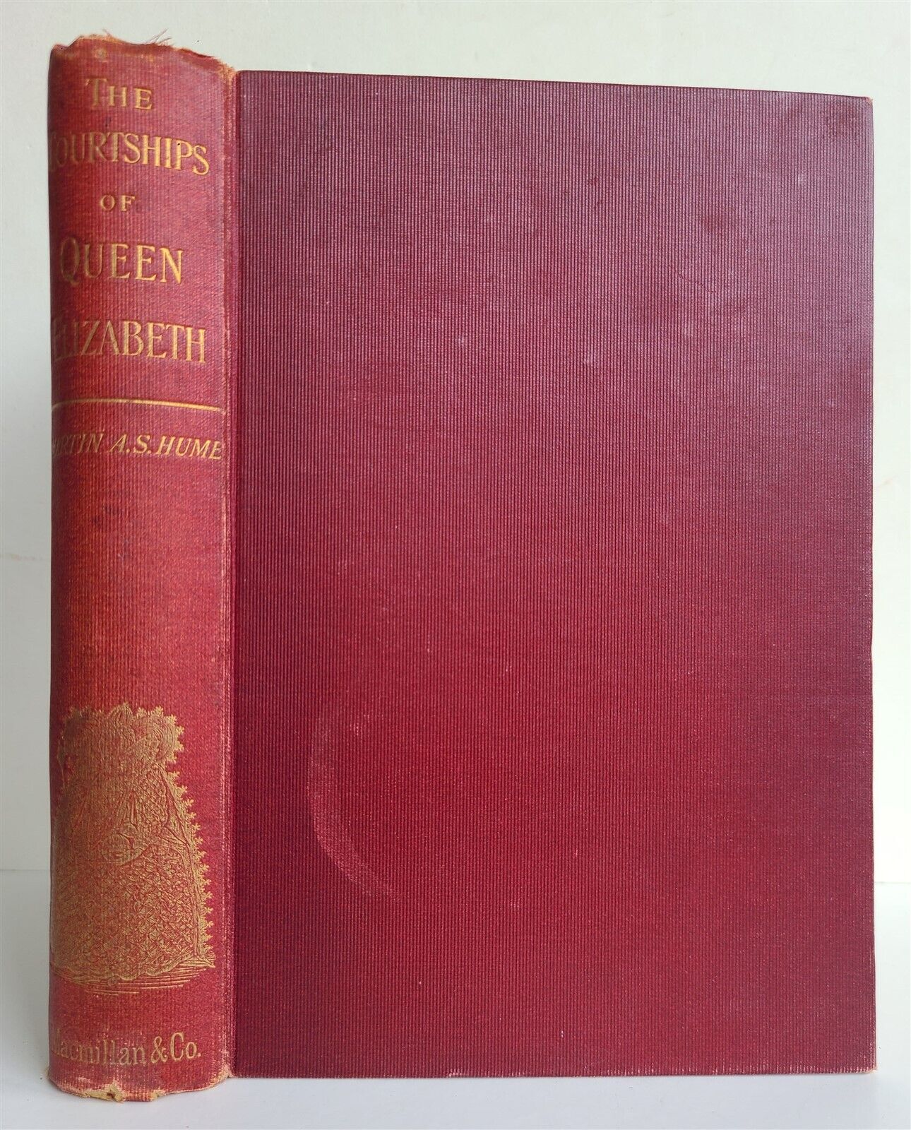 1898 THE COURTSHIPS of QUEEN ELIZABETH by MARTIN HUME illustrated ANTIQUE