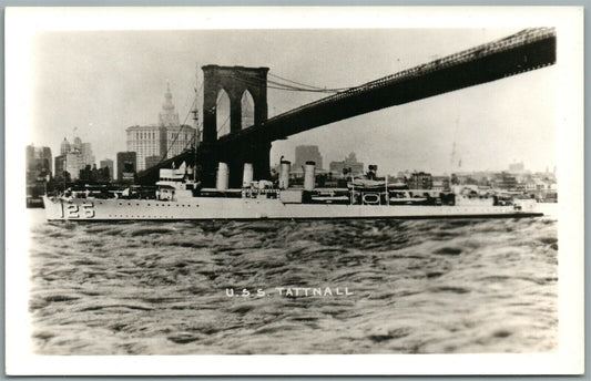 MILITARY SHIP USS TATTNALL UNDER THE BRIDGE VINTAGE REAL PHOTO POSTCARD RPPC