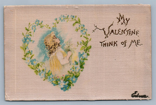 MY VALENTINE THINK OF ME ANTIQUE POSTCARD PRINTED ON SILK