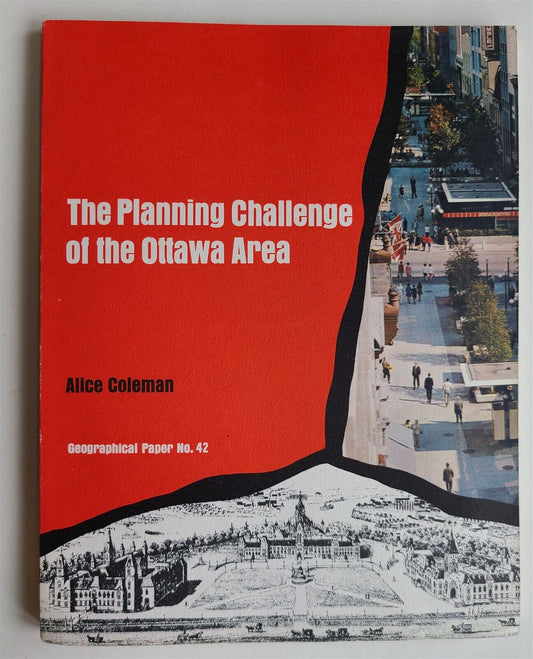 1969 PLANNING CHALLENGE of the OTTAWA AREA by ALICE COLEMAN vintage