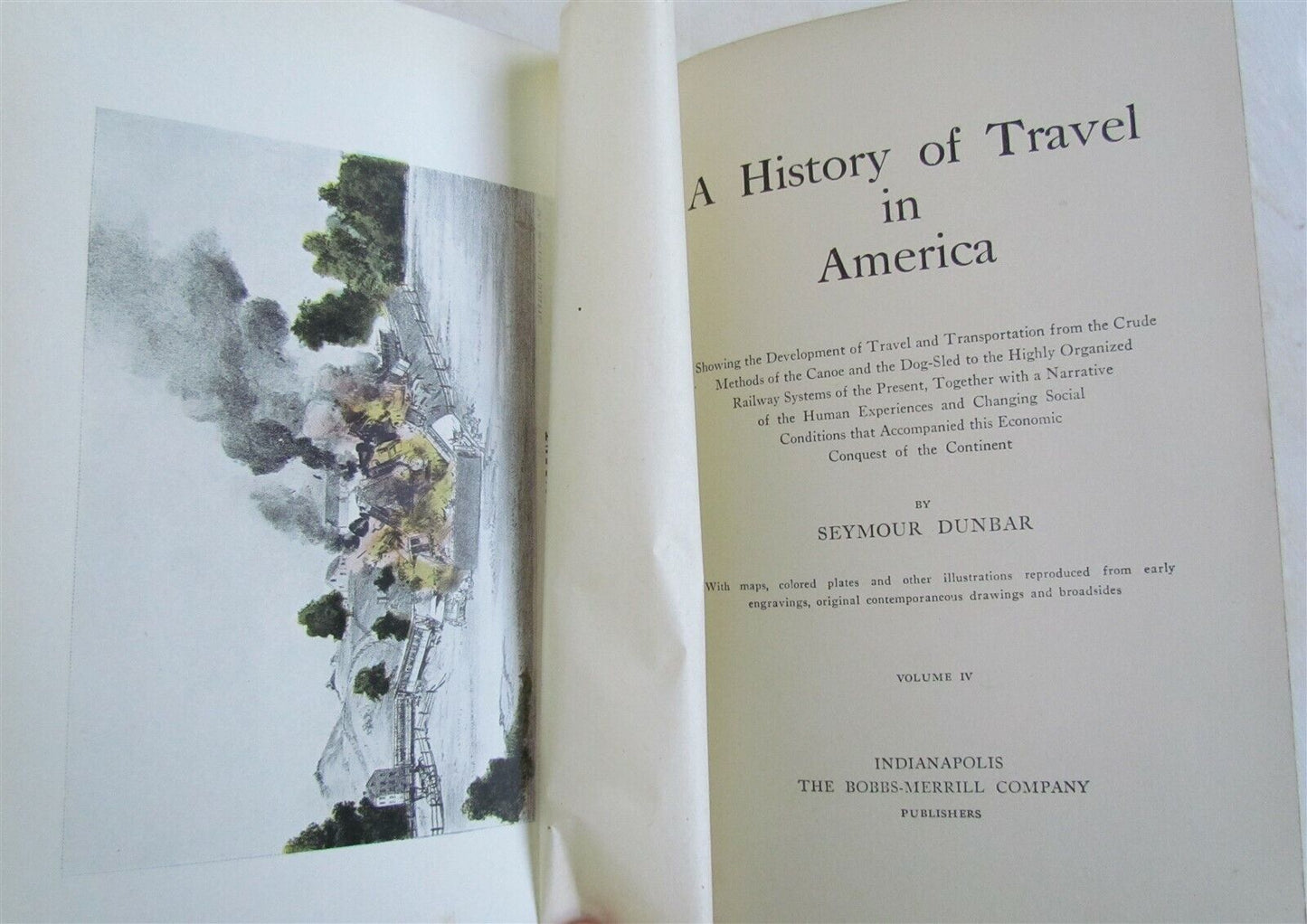 HISTORY OF TRAVEL IN AMERICA by SEYMOUR DUNBAR Vol. IV ANTIQUE 1915 illustrated