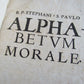 1686 ALPHABETUM MORALE by R.P. Stephani S. Paulo antique 2 VOLUMES