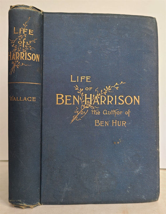 1888 LIFE of GEN. BEN HARRISON by LEW WALLACE antique AMERICANA