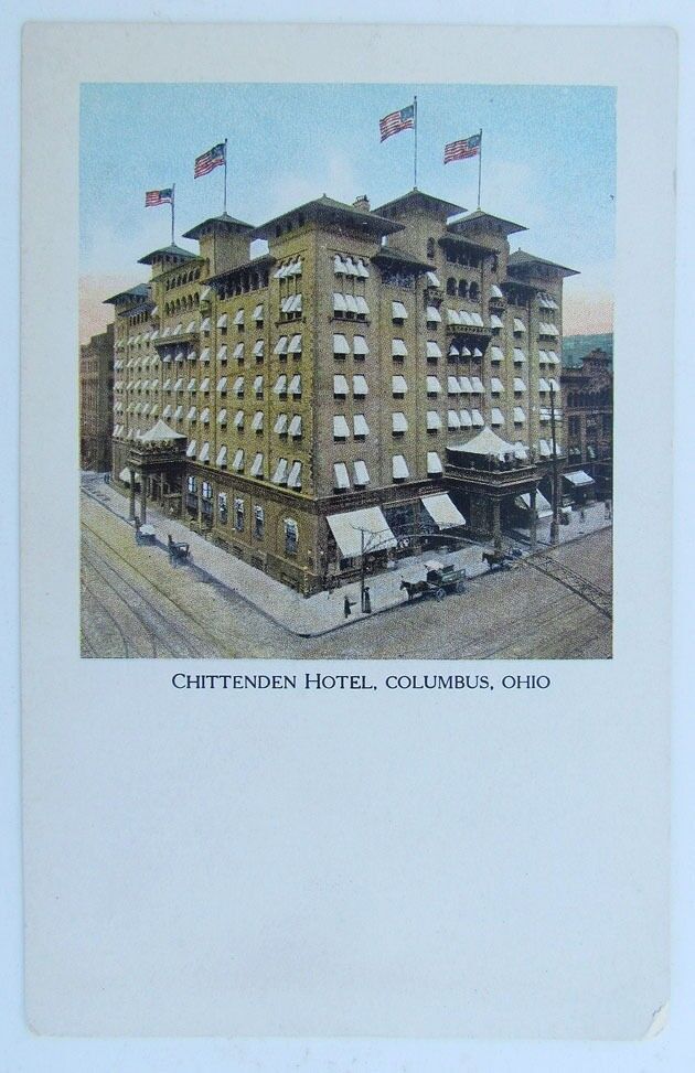 VINTAGE POSTCARD - CHITTENDEN HOTEL COLUMBUS OHIO