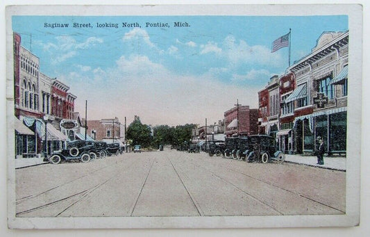 VINTAGE 1919 POSTCARD SAGINAW STREET VIEW w/ CARS LOOKING NORTH PONTIAC MICHIGAN