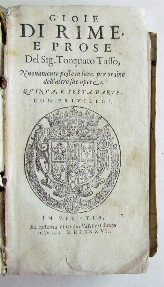 1586 Gioie di Rime E Prose del Sig. TORQUATO TASSO antique vellum 16th century