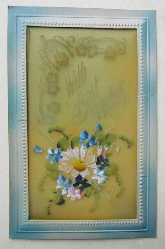 HAND DRAWN FLOWERS on CELLULOID ANTIQUE BEST WISHES POSTCARD