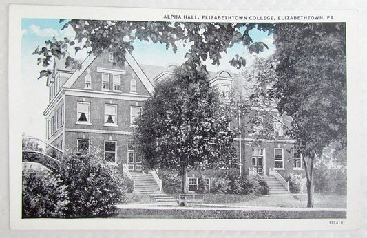 ANTIQUE POSTCARD ALPHA HALL ELIZABETHTOWN COLLEGE ELIZABETHTOWN PA