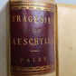 1855 TRAGEDIES of AECHYLUS antiquev vellum bound in GREEK & ENGLISH