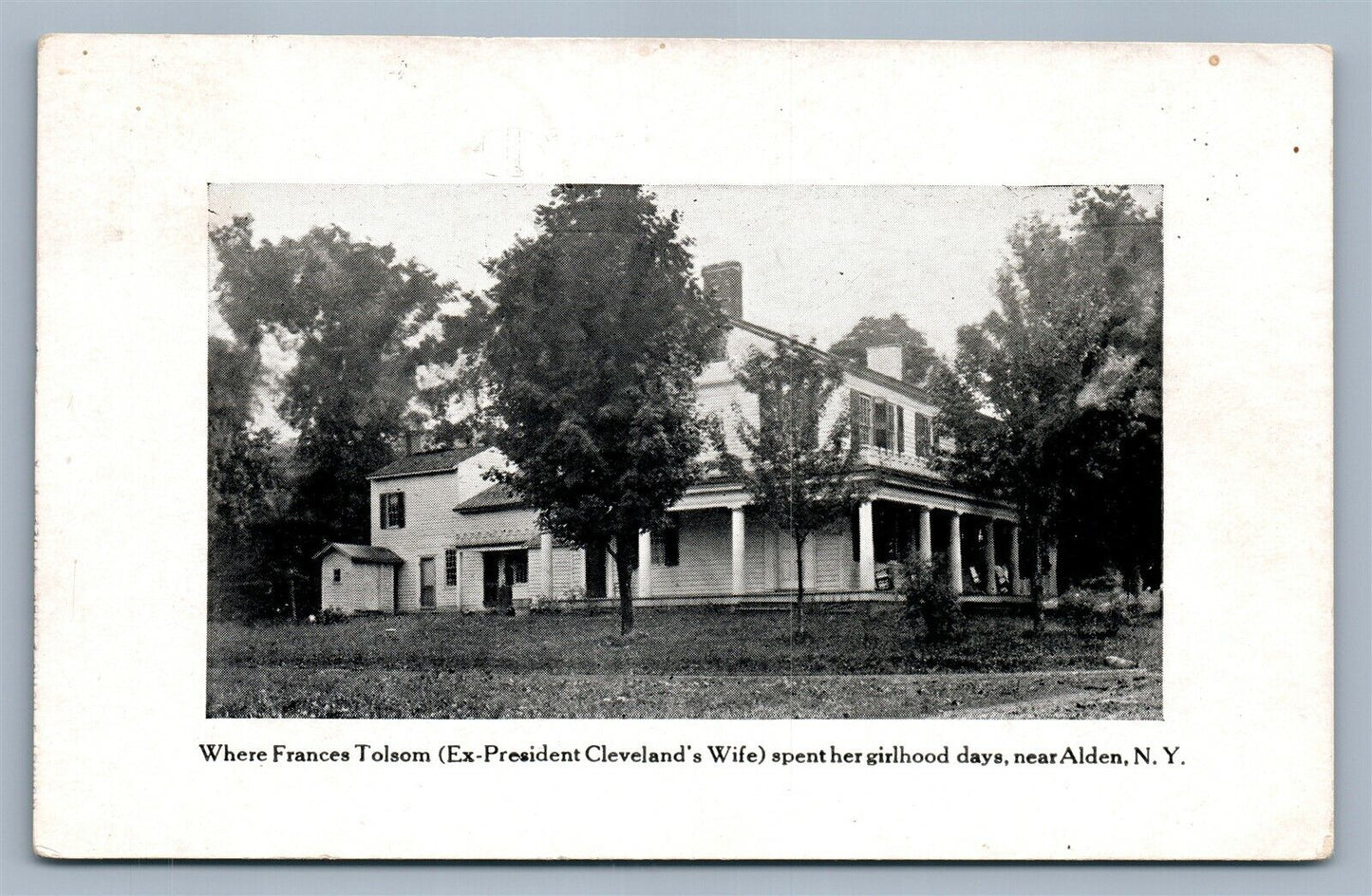 ALDEN NY WHERE FRANCES TOLSOM CLEVELAND'S WIFE SPENT GIRLHOOD ANTIQUE POSTCARD