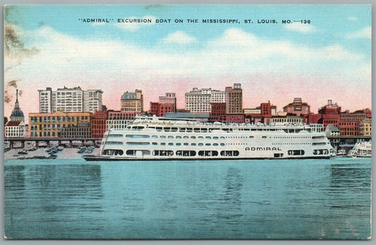 ADMIRAL EXCURSION BOAT on MISSISSIPPI ST.LOUIS MO VINTAGE POSTCARD