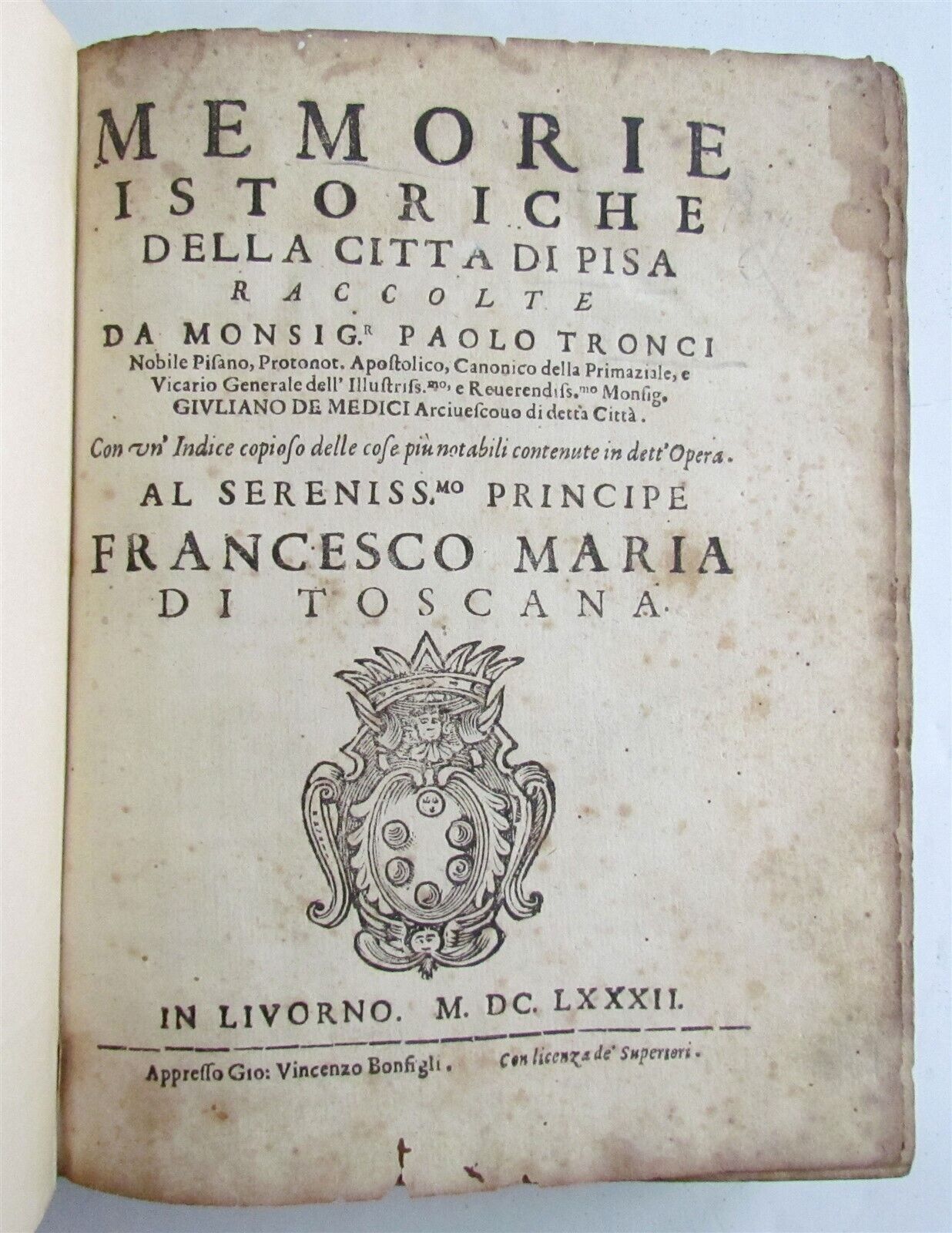 1682 HISTORY of PISA antique MEMORIE ISTORICHE DELLA CITTA DI PISA 17th CENTURY