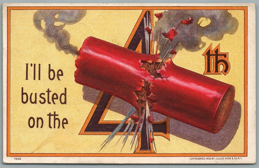I'LL BE BUSTED ON THE 4th of JULY ANTIQUE POSTCARD