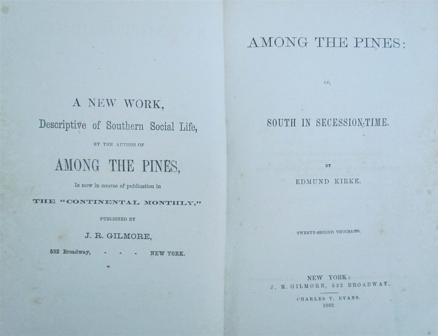 1862 AMONG THE PINES or SOUTH in SECESSION-TIME by EDMUND KIRKE antique