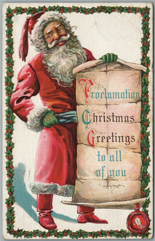 SANTA PROCLAMATION CHRISTMAS GREETINGS TO ALL OF YOU ANTIQUE POSTCARD