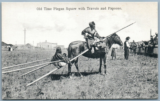 OLD TIME PIEGAN SQUAW w/ TRAVOIS & PAPOOSE ANTIQUE PRIVATE POSTCARD