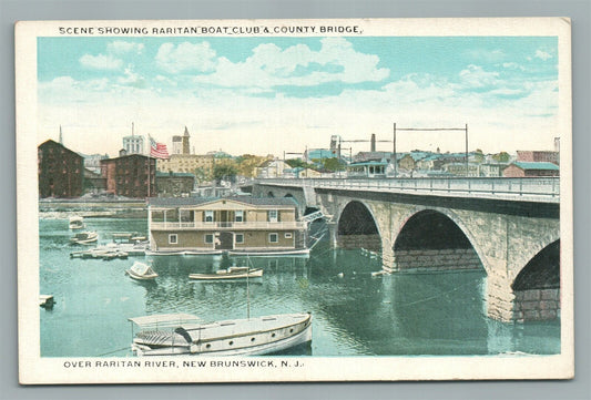 NEW BRUNSWICK NJ RARITAN BOAT CLUB & COUNTY BRIDGE ANTIQUE POSTCARD