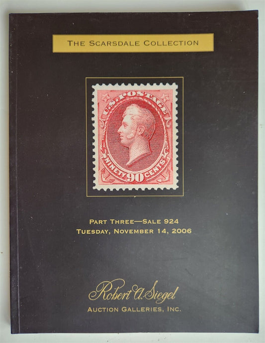 PHILATELIC ROBERT SIEGEL AUCTION CATALOG STAMPS SCARSDALE COLLECTION 2006