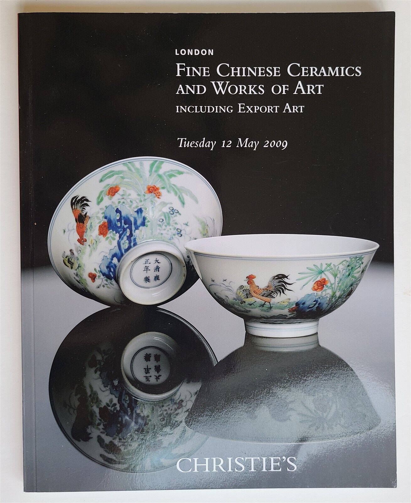 CHINESE CERAMICS including EXPORT ART CHRISTIE'S 2009 AUCTION CATALOG