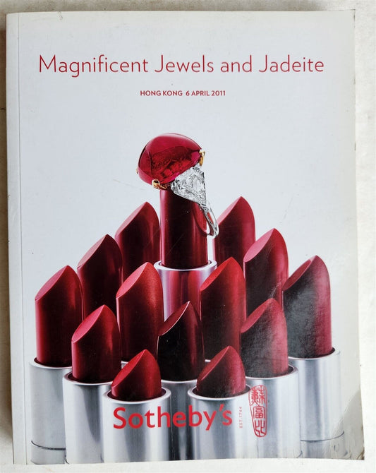 MAGNIFICENT JEWELS & JADEITE SOTHEBY'S HONG KONG AUCTION CATALOG 2011