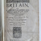 1637 BRITAIN DESCRIPTION of England Scotland Ireland antique ILLUSTRATED 48 MAPS