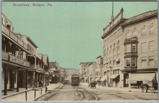 BANGOR PA BROADWAY ANTIQUE POSTCARD