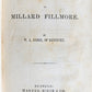 1856 THE LIFE & PUBLIC SERVICES of MILLARD FILLMORE by W.BARRE antique AMERICANA