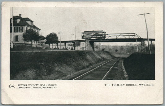 WYCOMBE PA BUCKS CO. VIEWS ARNOLD BROTHERS TROLLEY BRIDGE ANTIQUE POSTCARD #64